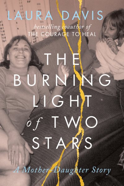 The Burning Light of Two Stars: A Mother-Daughter Story cover