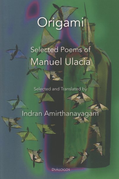 Origami: Selected Poems of Manuel Ulacia cover