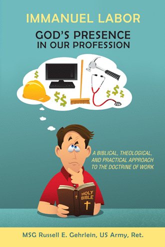 Immanuel Labor—God’s Presence in Our Profession: A Biblical, Theological, and Practical Approach to the Doctrine of Work cover
