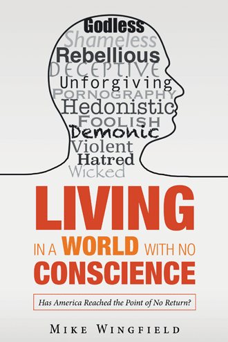 Living in a World with No Conscience: Has America Reached the Point of No Return? cover