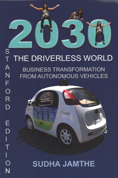 2030 The Driverless World: Business Transformation from Autonomous Vehicles cover