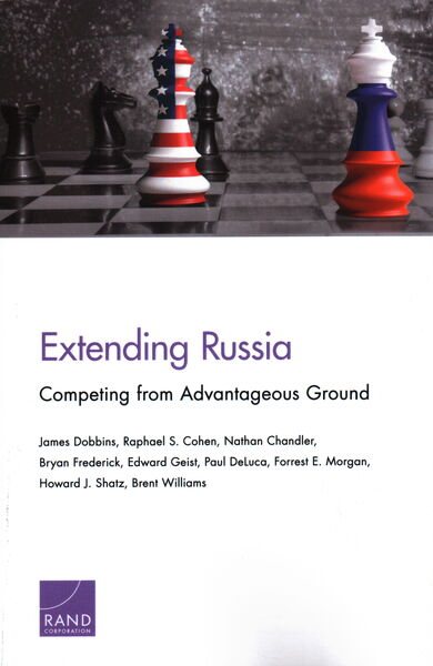 Extending Russia: Competing from Advantageous Ground cover