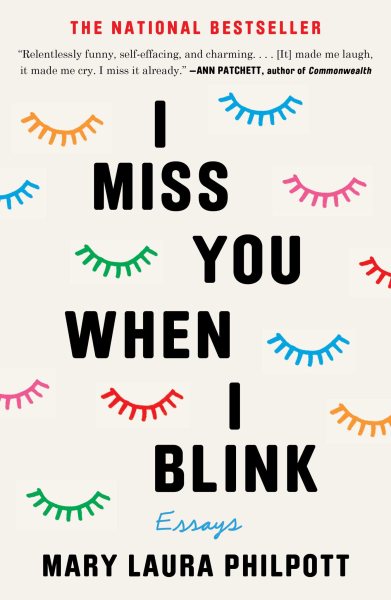 I Miss You When I Blink: Essays cover