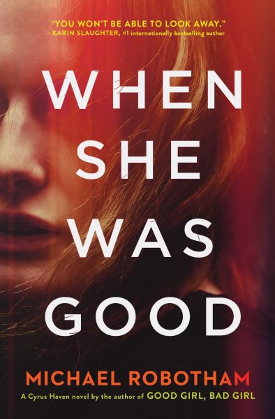 When She Was Good (Cyrus Haven Series) cover