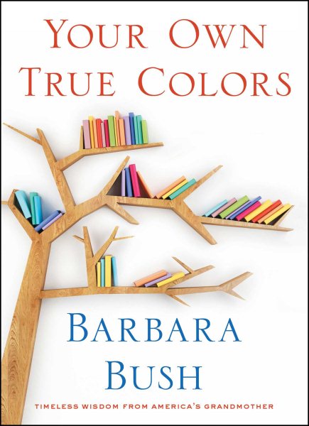 Your Own True Colors: Timeless Wisdom from America's Grandmother cover