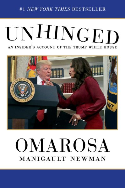 Unhinged: An Insider's Account of the Trump White House cover