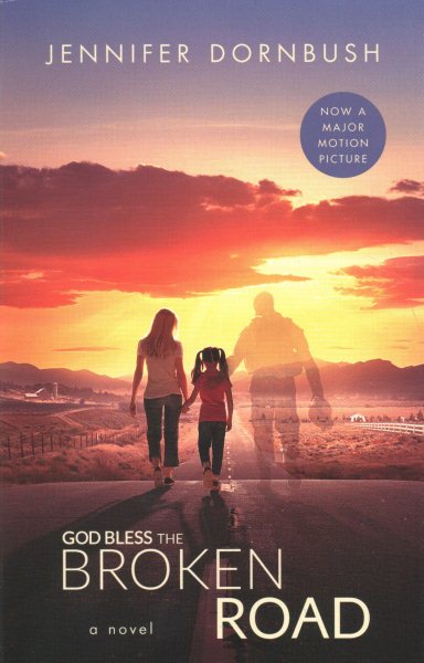 God Bless the Broken Road: A Novel cover