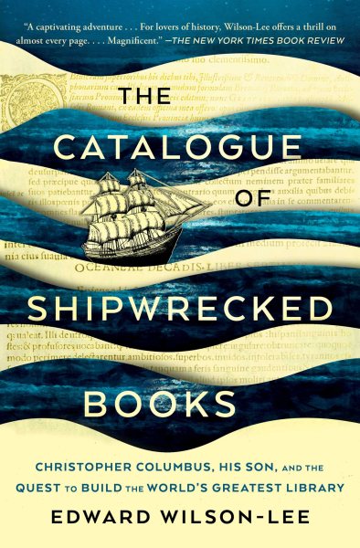 The Catalogue of Shipwrecked Books: Christopher Columbus, His Son, and the Quest to Build the World's Greatest Library cover