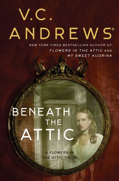 Beneath the Attic (9) (Dollanganger) cover