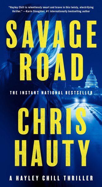 Savage Road: A Thriller (2) (A Hayley Chill Thriller) cover