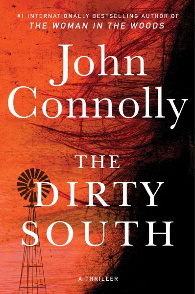 The Dirty South: A Thriller (18) (Charlie Parker) cover