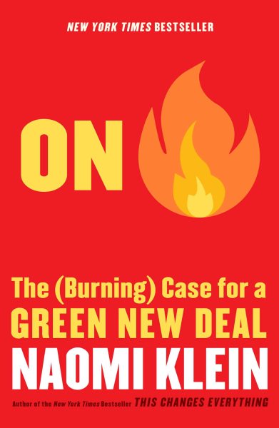 On Fire: The (Burning) Case for a Green New Deal cover