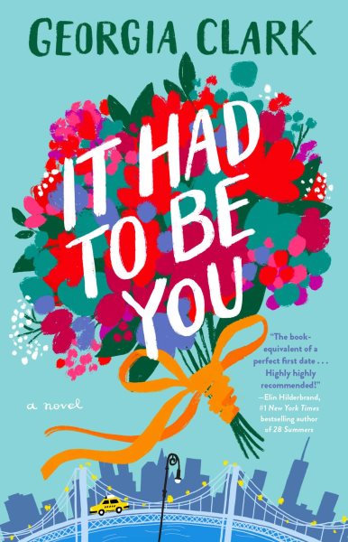 It Had to Be You: A Novel