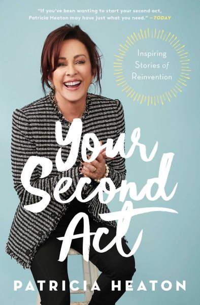 Your Second Act: Inspiring Stories of Reinvention cover