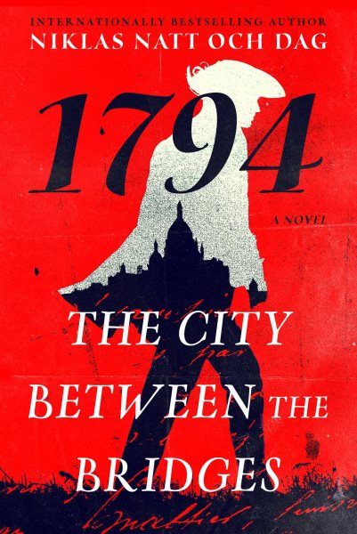 The City Between the Bridges: 1794: A Novel (2) (The Wolf and the Watchman) cover