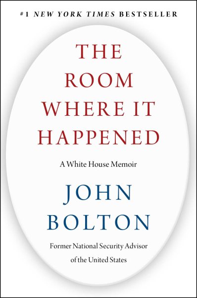 The Room Where It Happened: A White House Memoir cover