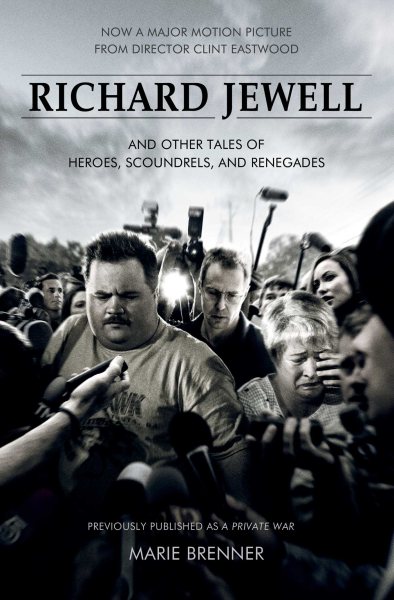 Richard Jewell: And Other Tales of Heroes, Scoundrels, and Renegades cover
