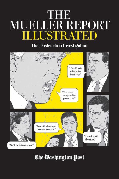 The Mueller Report Illustrated: The Obstruction Investigation cover