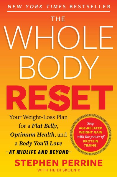 The Whole Body Reset: Your Weight-Loss Plan for a Flat Belly, Optimum Health & a Body You'll Love at Midlife and Beyond cover