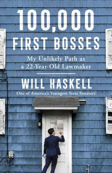 100,000 First Bosses: My Unlikely Path as a 22-Year-Old Lawmaker cover