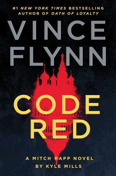 Code Red: A Mitch Rapp Novel by Kyle Mills (22) cover