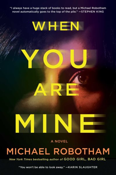 When You Are Mine: A Novel cover