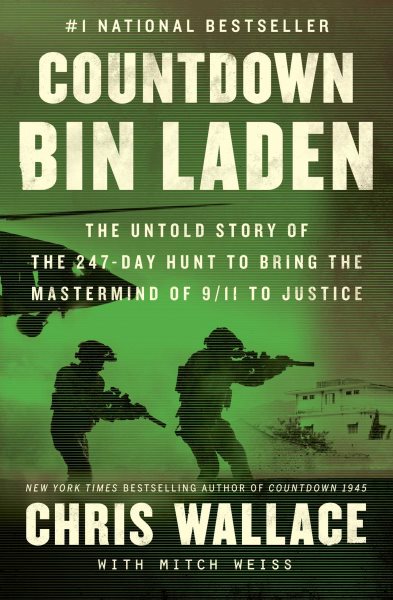 Countdown bin Laden: The Untold Story of the 247-Day Hunt to Bring the Mastermind of 9/11 to Justice (Chris Wallace’s Countdown Series) cover