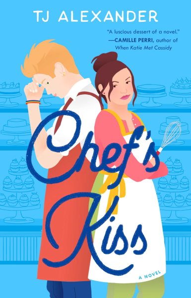 Chef's Kiss: A Novel cover