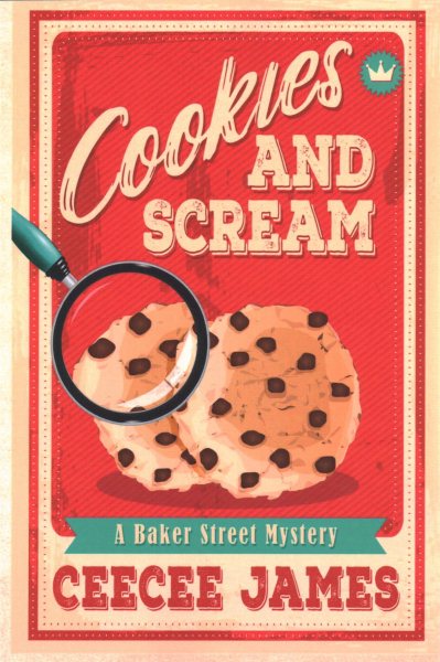 Cookies and Scream (Baker Street Cozy Mysteries) cover
