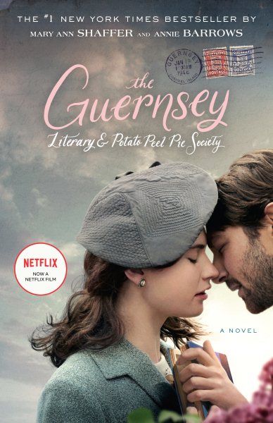 The Guernsey Literary and Potato Peel Pie Society (Movie Tie-In Edition): A Novel cover
