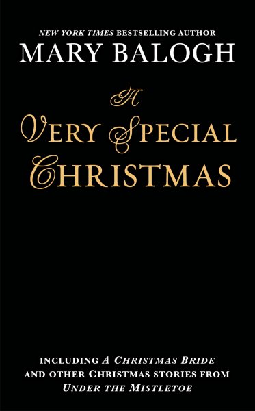 A Very Special Christmas: Including A CHRISTMAS BRIDE and Christmas Stories from UNDER THE MISTLETOE By Mary Balogh cover