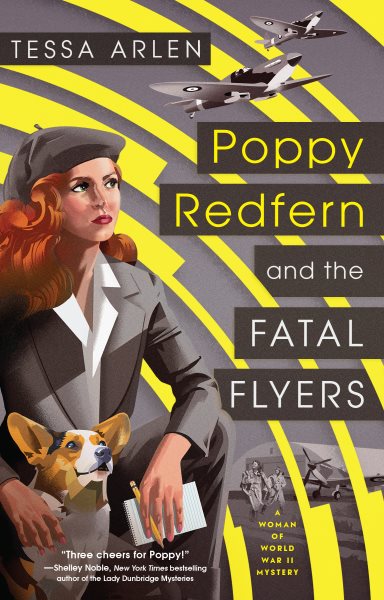 Poppy Redfern and the Fatal Flyers (A Woman of WWII Mystery)