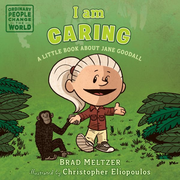 I am Caring: A Little Book about Jane Goodall (Ordinary People Change the World) cover