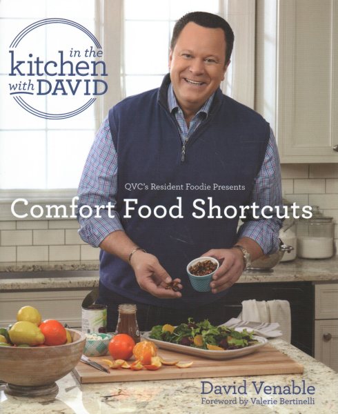 Comfort Food Shortcuts: An "In the Kitchen with David" Cookbook from QVC's Resident Foodie cover