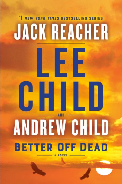 Better Off Dead A Jack Reacher Novel