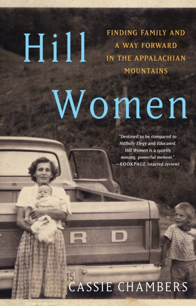 Hill Women: Finding Family and a Way Forward in the Appalachian Mountains cover