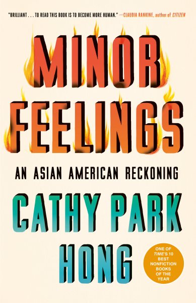 Minor Feelings: An Asian American Reckoning cover