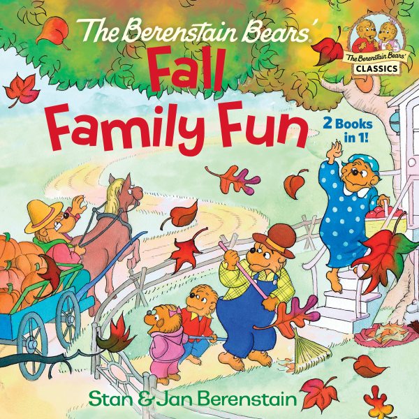 The Berenstain Bears Fall Family Fun (The Berenstain Bears' Classics) cover