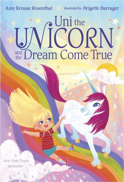 Uni the Unicorn and the Dream Come True cover