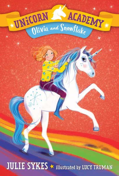 Unicorn Academy #6: Olivia and Snowflake cover