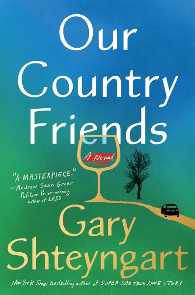 Our Country Friends: A Novel cover