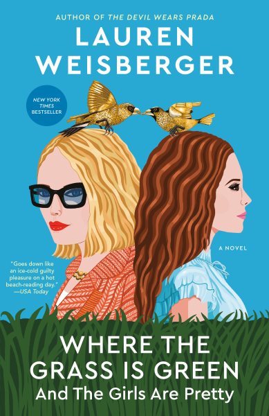 Where the Grass Is Green and the Girls Are Pretty: A Novel cover