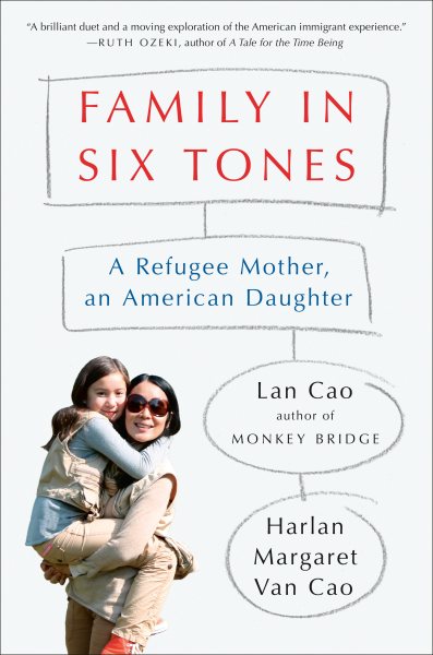 Family in Six Tones: A Refugee Mother, an American Daughter cover