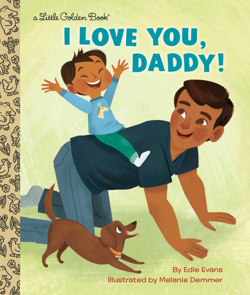 I Love You, Daddy! (Little Golden Book) cover
