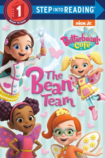 The Bean Team (Butterbean's Cafe) (Step into Reading) cover