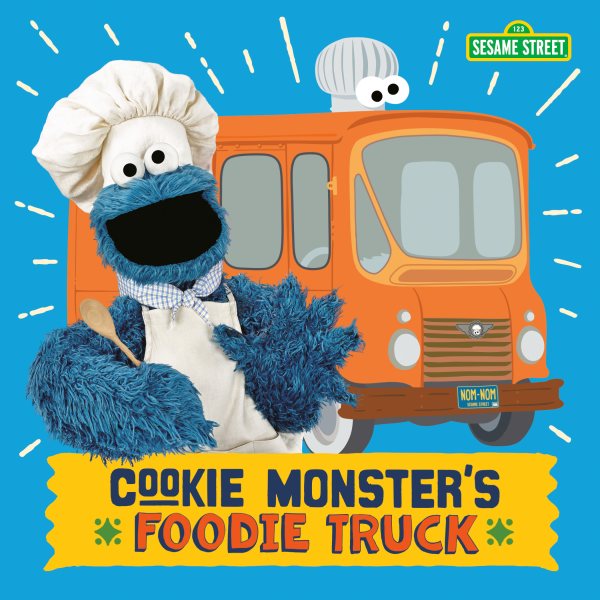 Cookie Monster's Foodie Truck (Sesame Street) cover
