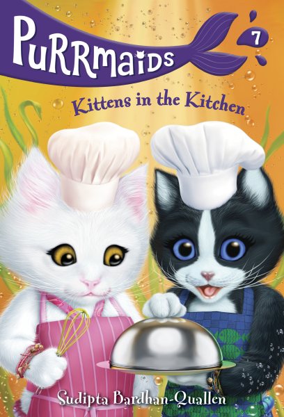 Purrmaids #7: Kittens in the Kitchen cover