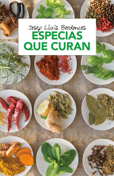 Especias que curan / Spices That Heal (Spanish Edition) cover