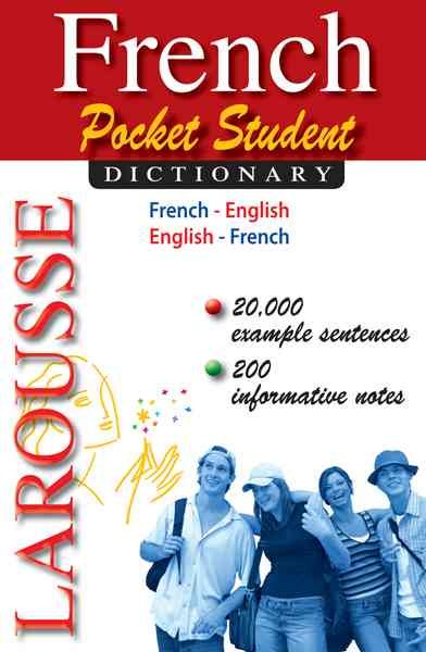 Larousse Pocket Student Dictionary French-English/English-French (French and English Edition) cover