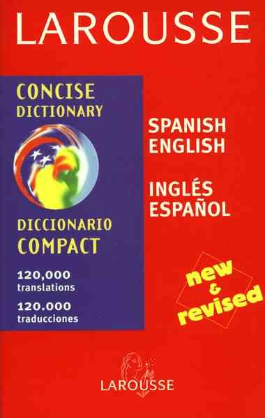 Larousse Concise Dictionary: Spanish-English/English-Spanish cover